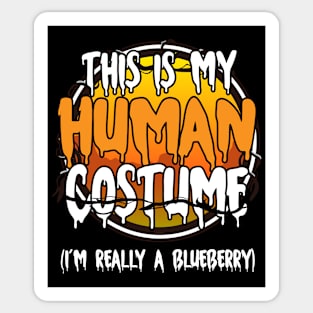 This Is My Human Costume I'm Really A Blueberry Funny Lazy Halloween Costume Last Minute Halloween Costume Halloween 2021 Gift Sticker